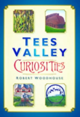 Tees Valley Curiosities