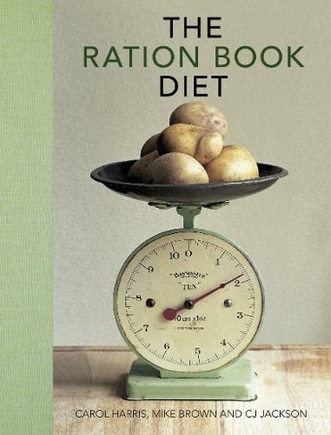 The Ration Book Diet: Third Edition