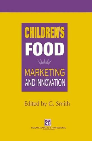 Children's Food: Marketing and innovation (1997 ed.)