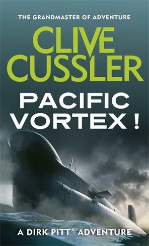 Pacific Vortex!: (Dirk Pitt)