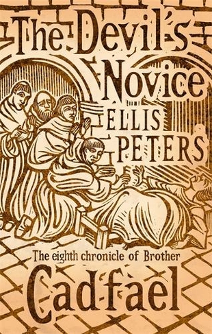 The Devil's Novice: 8 (Cadfael Chronicles)