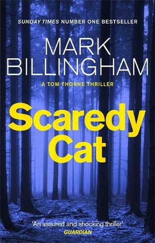 Scaredy Cat: (Tom Thorne Novels)