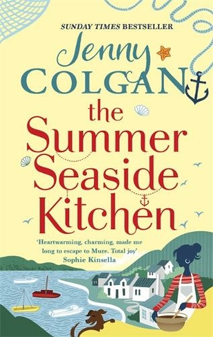 The Summer Seaside Kitchen: Winner of the RNA Romantic Comedy Novel Award 2018 (Mure)