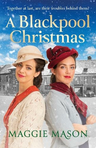 A Blackpool Christmas: A heart-warming and nostalgic festive family saga - the perfect winter read! (Sandgronians Trilogy)