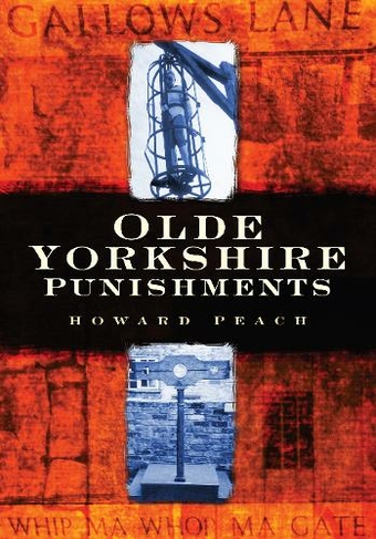 Olde Yorkshire Punishments