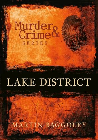 Murder and Crime Lake District