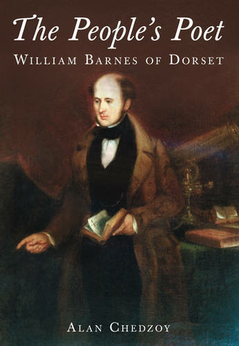 The People's Poet: William Barnes of Dorset