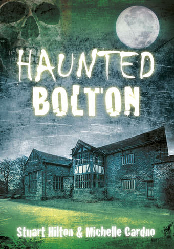 Haunted Bolton