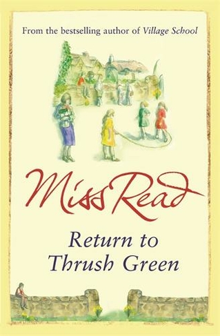 Return to Thrush Green: (Thrush Green)