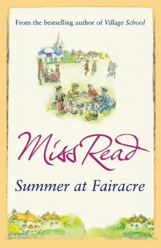 Summer at Fairacre: The ninth novel in the Fairacre series (Fairacre)