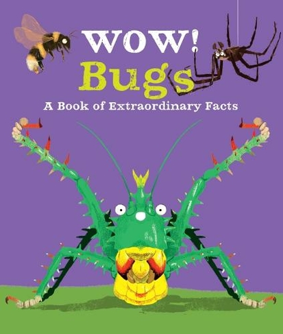 Wow! Bugs: (Wow!)