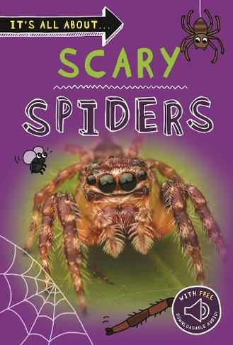 It's All About... Scary Spiders: (It's all about...)