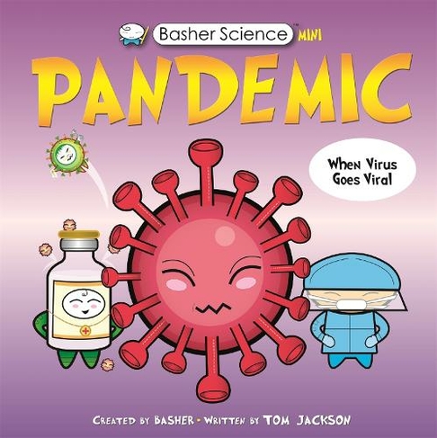 Basher Science Mini: Pandemic: (Basher)