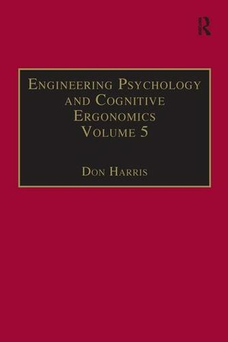 Engineering Psychology and Cognitive Ergonomics: Volume 5: Aerospace and Transportation Systems (Engineering Psychology and Cognitive Ergonomics Series)