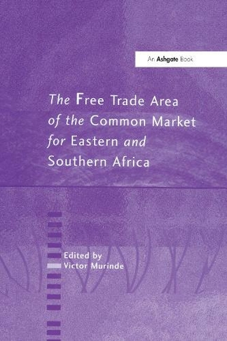 The Free Trade Area of the Common Market for Eastern and Southern Africa
