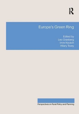 Europe's Green Ring: (Perspectives on Rural Policy and Planning)