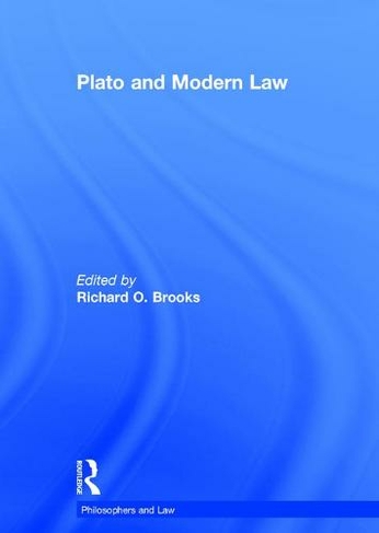 Plato and Modern Law: (Philosophers and Law)