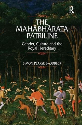 The Mahabharata Patriline: Gender, Culture, and the Royal Hereditary