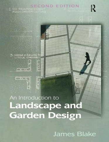 An Introduction to Landscape and Garden Design: (2nd edition)