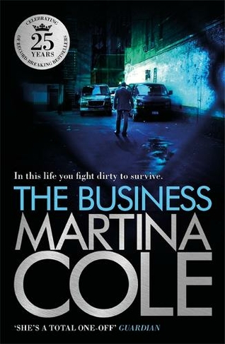The Business: A compelling suspense thriller of danger and destruction