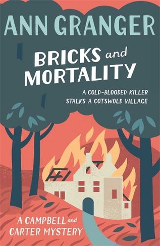 Bricks and Mortality (Campbell & Carter Mystery 3): A cosy English village crime novel of wit and intrigue (Campbell and Carter)