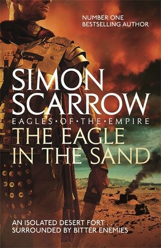 The Eagle In The Sand (Eagles of the Empire 7): (Eagles of the Empire)