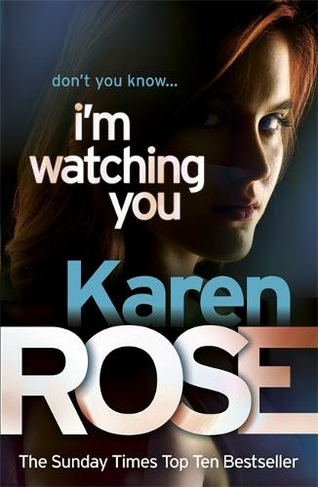I'm Watching You (The Chicago Series Book 2): (Chicago Series)