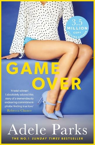 Game Over: A sexy and totally addictive novel from the No. 1 Sunday Times bestseller