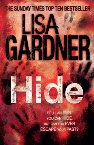 Hide (Detective D.D. Warren 2): The heart-stopping thriller from the bestselling author of BEFORE SHE DISAPPEARED (Detective D.D. Warren)