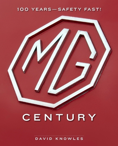 MG Century: 100 Years-Safety Fast!