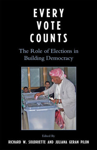 Every Vote Counts: The Role of Elections in Building Democracy