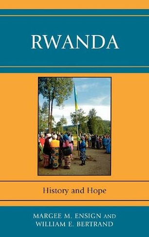 Rwanda: History and Hope
