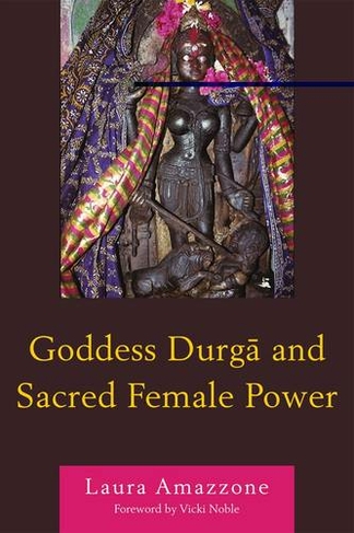 Goddess Durga and Sacred Female Power