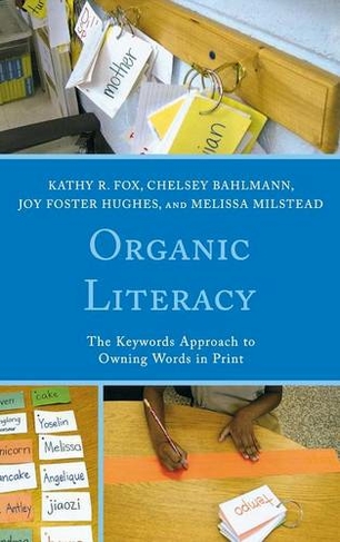 Organic Literacy: The Keywords Approach to Owning Words in Print