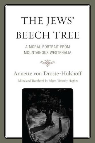 The Jews' Beech Tree: A Moral Portrait from Mountainous Westphalia