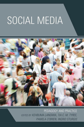 Social Media: Pedagogy and Practice