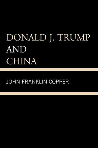 Donald J. Trump and China
