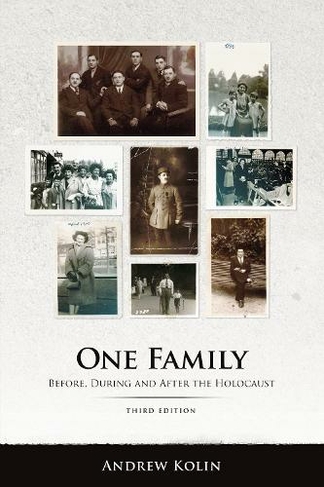 One Family: Before, During and After the Holocaust (Third Edition)