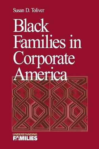Black Families in Corporate America: (Understanding Families series)