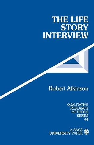 The Life Story Interview: (Qualitative Research Methods)