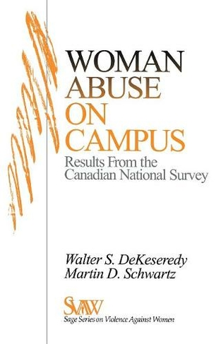 Woman Abuse on Campus: Results from the Canadian National Survey (SAGE Series on Violence against Women)