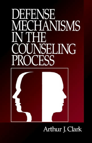 Defense Mechanisms in the Counseling Process