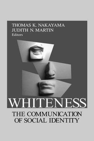 Whiteness: The Communication of Social Identity