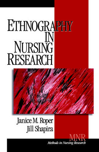 Ethnography in Nursing Research: (Methods in Nursing Research)
