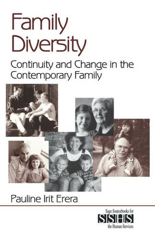 Family Diversity: Continuity and Change in the Contemporary Family (SAGE Sourcebooks for the Human Services)