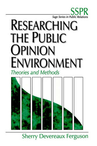 Researching the Public Opinion Environment: Theories and Methods (SAGE Series in Public Relations)