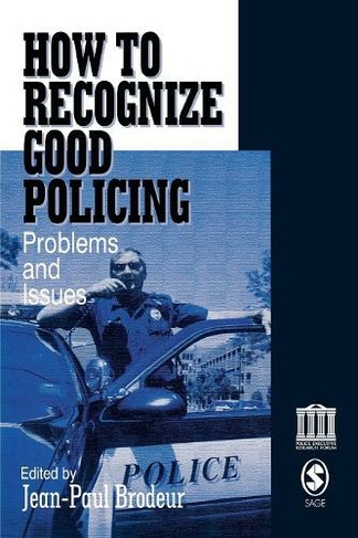 How To Recognize Good Policing: Problems and Issues