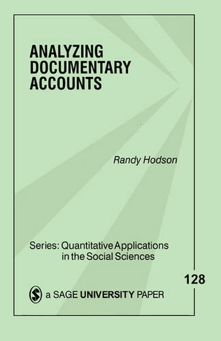 Analyzing Documentary Accounts: (Quantitative Applications in the Social Sciences)