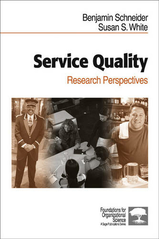 Service Quality: Research Perspectives (Foundations for Organizational Science)
