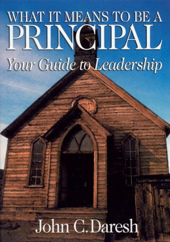 What It Means to Be a Principal: Your Guide to Leadership